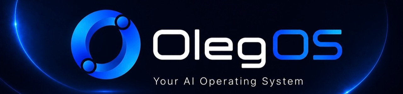 OlegOS — Your AI Operating System